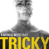 Tricky ‘Knowle West Boy’ (Domino)